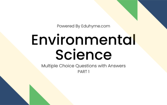 Environmental Science Questions Answers part 1 Eduhyme