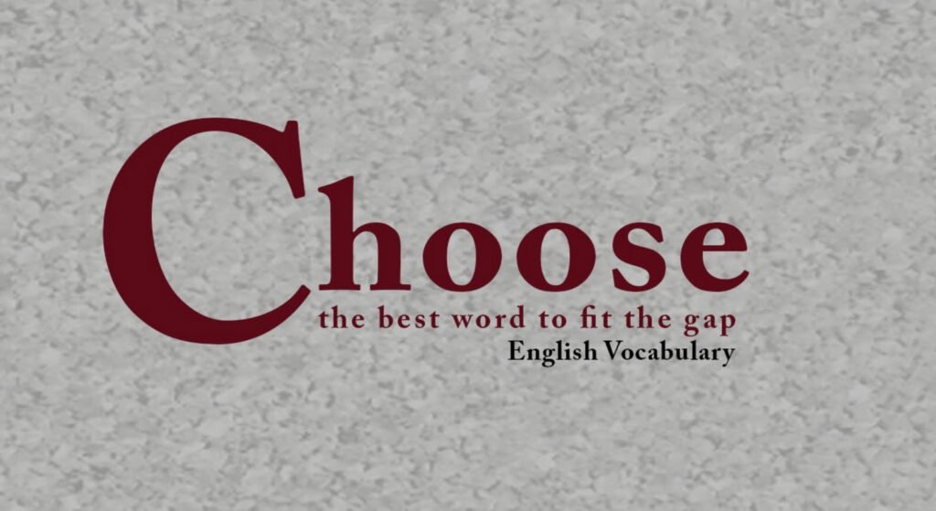 Choose Best Vocabulary Word Eduhyme